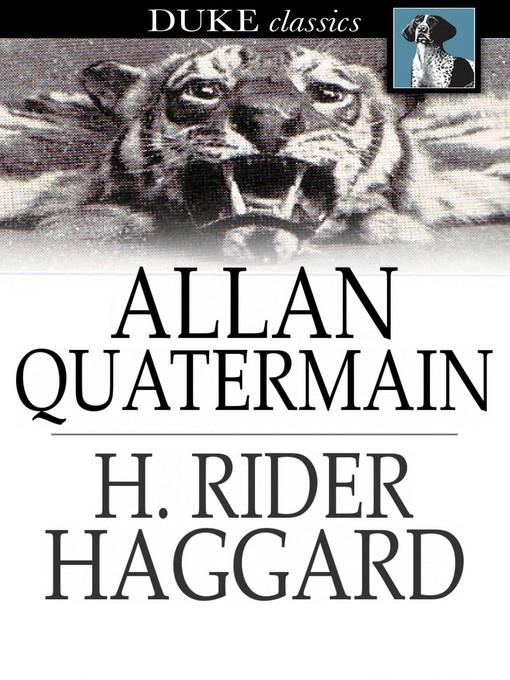 Title details for Allan Quatermain by H. Rider Haggard - Wait list
